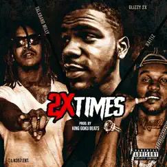 2x Times (feat. Talaband Milly & Haitiz) Song Lyrics