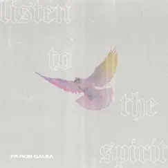 Listen to the Spirit - Single by Fr Rob Galea album reviews, ratings, credits
