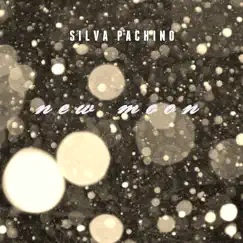 New Moon - Single by Silva Pachino album reviews, ratings, credits