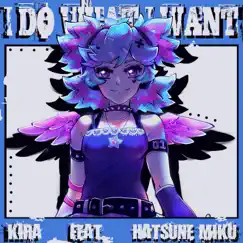 I DO what i WANT (feat. Hatsune Miku) Song Lyrics