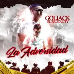 La Adversidad by Goliack El Brutality album reviews, ratings, credits