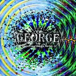 George (feat. George Porter, Jr.) Song Lyrics