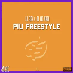 PIU Freestyle (feat. DJ Big Vado) Song Lyrics