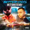 Better Days (feat. Salese & Ks Rocks) - Single album lyrics, reviews, download