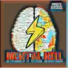 Mental Kill - Single album lyrics, reviews, download