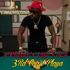 A Player’s Life, Vol.4 (3rd Coast Playa) by Trackstar album reviews, ratings, credits