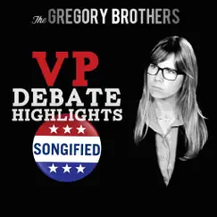 VP Debate Highlights Songified - Single by The Gregory Brothers album reviews, ratings, credits