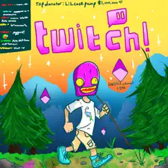 Twitch - Single by Lilcockpump album reviews, ratings, credits