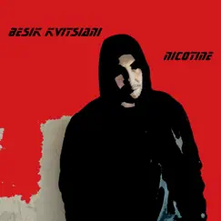 Nicotine - Single by Besik Kvitsiani album reviews, ratings, credits