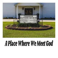 A Place Where We Meet God - Single by Leon Earl Harris album reviews, ratings, credits