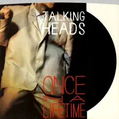 Once in a Lifetime / This Must Be the Place (Naïve Melody) [Live at the Pantages Theatre, December 1983] - Single by Talking Heads album reviews, ratings, credits