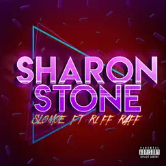 Sharon Stone (feat. Riff Raff) - Single by Slo Moe album reviews, ratings, credits