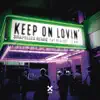 Keep On Lovin' (Shapeless Remix) - Single album lyrics, reviews, download