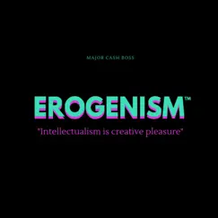 Erogenous - Single by Major Cash album reviews, ratings, credits