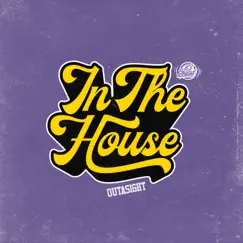In the House - Single by Outasight album reviews, ratings, credits