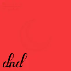 DND - Single by Møalys album reviews, ratings, credits