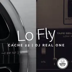 Lo Fly by Cache 22 & DJ Real One album reviews, ratings, credits