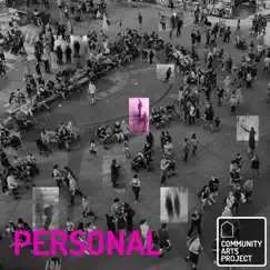 Personal (feat. Ryan Gilligan, Stewart Hidalgo & Nicole Row) - Single by Community Arts Project: LA, David Davis & Telecommuter album reviews, ratings, credits