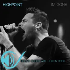I'm Gone - Single by Highpoint & Justin Ross album reviews, ratings, credits