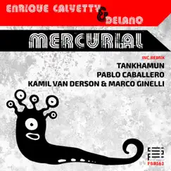 Mercurial - EP by Enrique Calvetty & Delano album reviews, ratings, credits