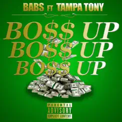 Boss Up (feat. Tampa Tony) Song Lyrics