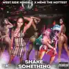 Shake Something (feat. MeMe the Hottest) - Single album lyrics, reviews, download