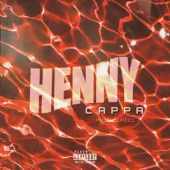 Henny - Single by Cappa album reviews, ratings, credits