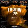 Throw It Up (feat. BagBoyMell & ShutUpShy) - Single album lyrics, reviews, download
