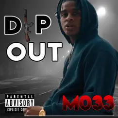 Dip Out - Single by M033 album reviews, ratings, credits