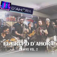 EN Vivo, Vol. 2 (En vivo) by EL GRUPO D'AHORA album reviews, ratings, credits