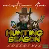 Hunting Season Freestyle - Single album lyrics, reviews, download