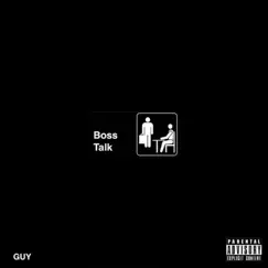 Boss Talk - Single by Guy album reviews, ratings, credits