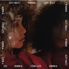 Faded - Single by Izzy Bizu album reviews, ratings, credits