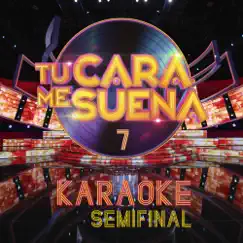 Tu Cara Me Suena: Semifinal (Temporada 7) by Ten Productions album reviews, ratings, credits