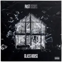 GlassHouse - Single by Past Kings album reviews, ratings, credits