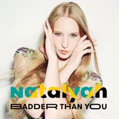 Badder Than You by Natalyah album reviews, ratings, credits