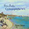 Gymnopédie N° 1 - Single album lyrics, reviews, download