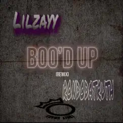 Boo'd up Remix (feat. Rondodatruth) - Single by Lilzayy album reviews, ratings, credits