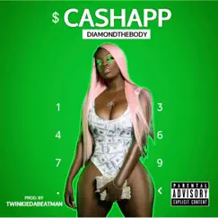 Cash App - Single by Diamond The Body album reviews, ratings, credits