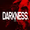 Darkness - EP album lyrics, reviews, download