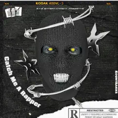 Catch Me a Rapper - Single by KountRakks album reviews, ratings, credits