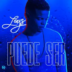 Puede Ser - Single by Loys album reviews, ratings, credits