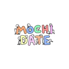 Mochi Date (feat. General Experience) Song Lyrics