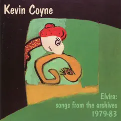 Elvira: Songs from the Archives 1979-83 by Kevin Coyne album reviews, ratings, credits
