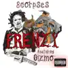 Frenzy (feat. Gizmo) song lyrics