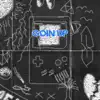 Goin' Up - Single album lyrics, reviews, download