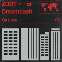On Love - EP by ZDBT & dreamcastmoe album reviews, ratings, credits