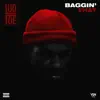 Baggin' That - Single album lyrics, reviews, download