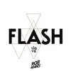 Flash (feat. Sarah Rebecca) - Single album lyrics, reviews, download