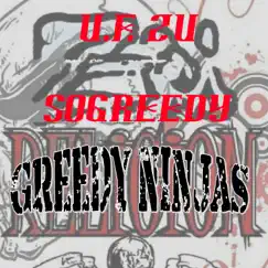 Greedy Ninjas by U.F. Zu & SoGreedy album reviews, ratings, credits